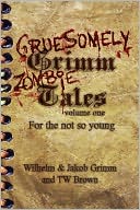 Gruesomely Grimm Zombie Tales