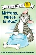 Mittens, Where Is Max? (My First I Can Read Series)