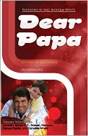 Dear Papa: Letters to My Father