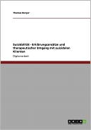Suizidalit T - Erkl Rungsans Tze Und Therapeutischer Umgang Mit Suizidalen Klienten