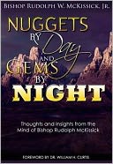 Nuggets by Day and Gems by Night: Thoughts and Insights from the Mind of Bishop Rudolph McKissick