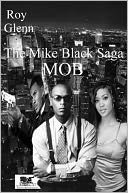 The Mike Black Saga; MOB