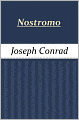 Nostromo: A Tale of the Seaboard