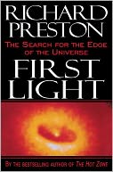 First Light: The Search for the Edge of the Universe