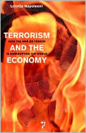 Terrorism and the Economy: How the War on Terror is Bankrupting the World