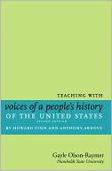 Teaching With Howard Zinn's Voices of a People's History of the United States and A Young People's History of the United States