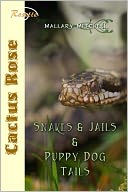 Snakes and Jails and Puppy Dog Tails