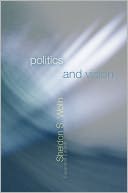 Politics and Vision: Continuity and Innovation in Western Political Thought