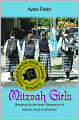 Mitzvah Girls: Bringing Up the Next Generation of Hasidic Jews in Brooklyn