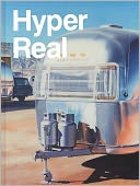 Hyper Real: The Passion of the Real in Painting and Photography