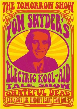 The Tomorrow Show: Tom Snyder's Electric Kool-Aid Talk Show