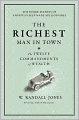 The Richest Man in Town: The Twelve Commandments of Wealth