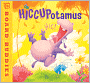 The Hiccupotamus
