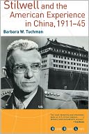Stilwell and the American Experience in China, 1911-45