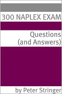 300 NAPLEX Exam Questions & Answers