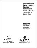 Child Abuse and Neglect Among American Indian/Alaska Native Children: An Analysis of Existing Data