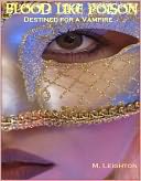 Blood Like Poison by M. Leighton: NOOK Book Cover
