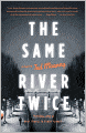 The Same River Twice