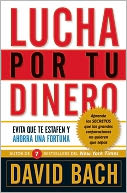 Lucha por tu dinero: Evita que te estafen y ahorra una fortuna
