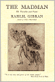 The Madman: His Parables and Poems