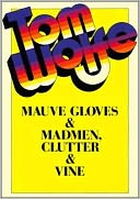 Mauve Gloves and Madmen, Clutter and Vine