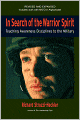In Search of the Warrior Spirit, Fourth Edition: Teaching Awareness Disciplines to the Green Berets