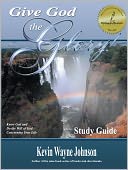 Give God the Glory! Study Guide