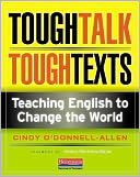 Tough Talk, Tough Texts: Teaching English to Change the World