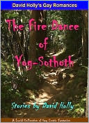 The Fire Dance of Yog-Sothoth