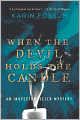 When the Devil Holds the Candle