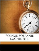 Polnoe Sobranie Sochinenii