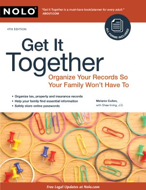 Get It Together: Organize Your Records So Your Family Won't Have To