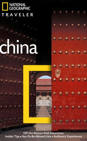 National Geographic Traveler: China, 3rd Ed.