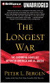 The Longest War: The Enduring Conflict between America and Al-Qaeda