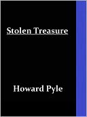 Howard Pyle's Stolen Treasure