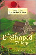 The L-Shaped Village Book One: Art And The Artisans