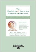 The Mindfulness & Acceptance Workbook For Depression