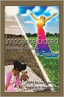 Innocence Erased: Victoriously healed by His embrace
