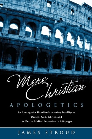 Mere Christian Apologetics