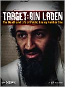 TARGET: BIN LADEN -- The Death and Life of Public Enemy Number One (Video Enhanced Version)