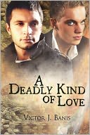 A Deadly Kind Of Love