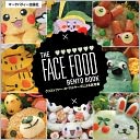 The Face Food Bento Book
