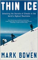 Thin Ice: Unlocking the Secrets of Climate in the World's Highest Mountains