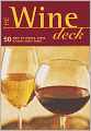 The Wine Deck: 50 Ways to Choose, Serve, and Enjoy Great Wines