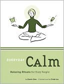 Everyday Calm: Relaxing Rituals for Busy People