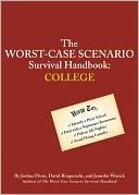 The Worst-Case Scenario Survival Handbook: College