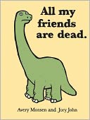 All My Friends Are Dead