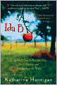 Ida B: . . . and Her Plans to Maximize Fun, Avoid Disaster, and (Possibly) Save the World
