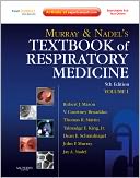 Murray and Nadel's Textbook of Respiratory Medicine: Expert Consult Premium Edition - Enhanced Online Features and Print