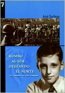 Rumbo al sur, deseando el norte: Un romance en dos lenguas (Heading South, Looking North: A Bilingual Journey)